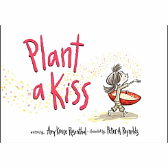 PLANT A KISS